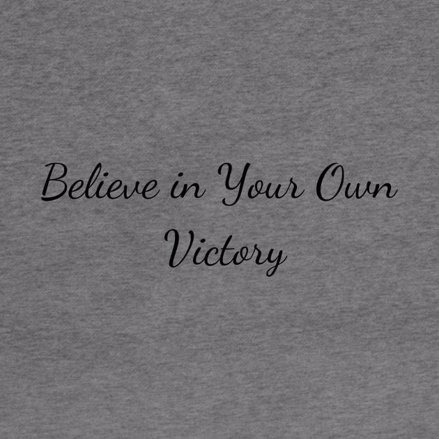 Believe in Your Own Victory by Create the Ripple